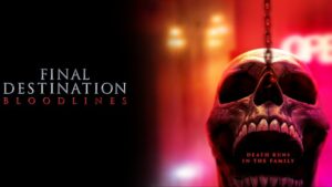 ¡La muerte regresa! Final Destination: Bloodlines estrena trailer y fecha