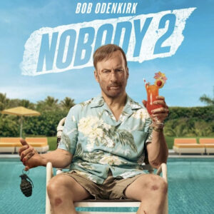 ¡Bob Odenkirk Vuelve a la Acción en ‘Nobody 2’!