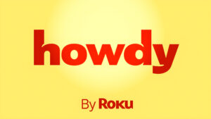Roku Lanza Howdy: Streaming Sin Anuncios por $3